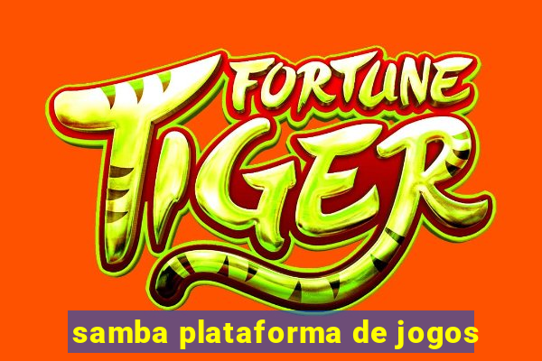 samba plataforma de jogos